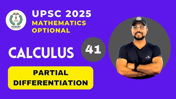 UPSC 2025 Mathematics Optional | Calculus | Lecture - 41