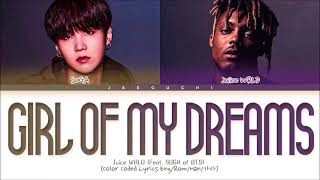 BTS (방탄소년단) SUGA - GIRL OF MY DREAMS (Ft. JUICE WRLD) (Color Coded Lyrics Eng/Rom/Han)
