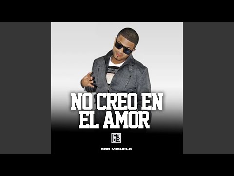 No Creo En Amor