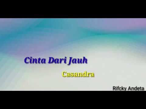 Mp3 Cassandra Cinta Dari Jauh Goreng
