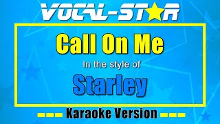 Starley - Call On Me (Karaoke Version) with Lyrics HD Vocal-Star Karaoke screenshot 1