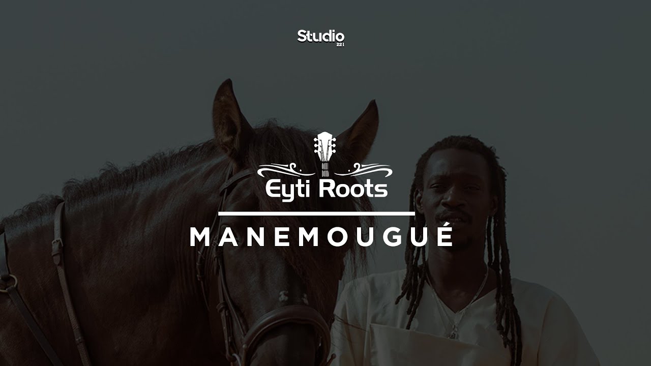 EYTI ROOTS - MANEMOUGUÉ