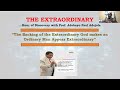 The Backing of the Extraordinary God Makes an Ordinary Man Appear Extraordinary