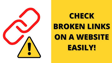 How to Check Broken Links on a Website Easily