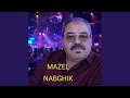 MAZEL NABGHIK Remix 2025 