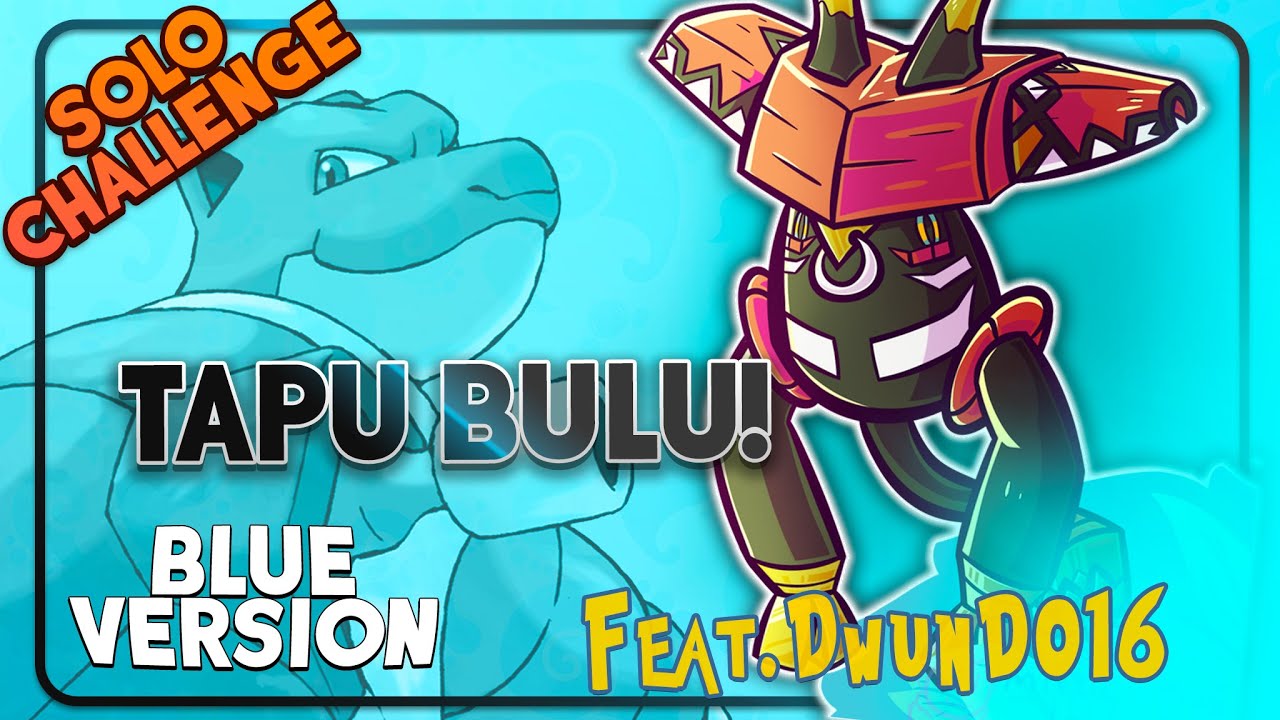 Pokemon Red and Blue with Tapu Bulu Only? Featuring @DwunD016  @Speedrunner0218