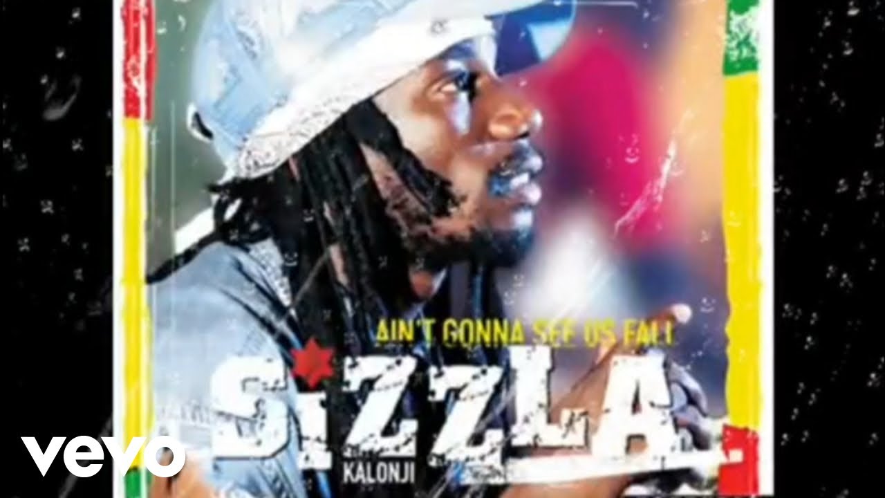 Sizzla Kalonji Aint Gonna See Us Fall Official Audio Youtube