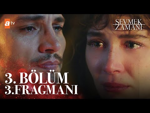 Sevmek Zamanı 3. Bölüm 3. Fragmanı | \