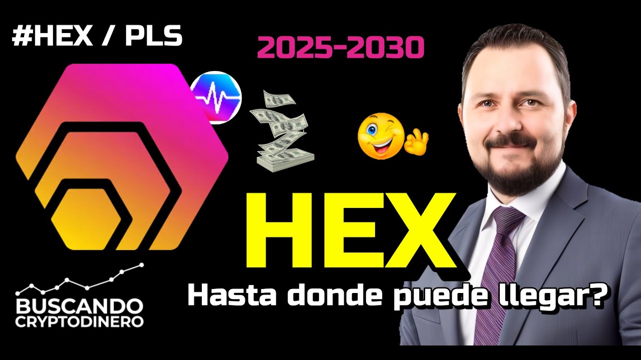 🚀 HEX y PULSE (#PLS) ¿Precio Realista para 2025 y 2030? 📈 Fundamentales y  Noticias Clave 🔥