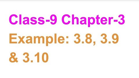 TN Class-9 Maths Chapter-3 Example: 3.8, 3.9 & 3.10
