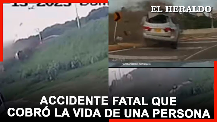 accidente que cobró la vida de una persona