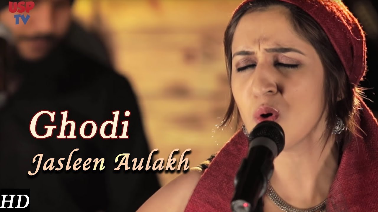 Ghodi  Punjabi Folk Music  Punjabi Wedding Songs  Jasleen Aulakh