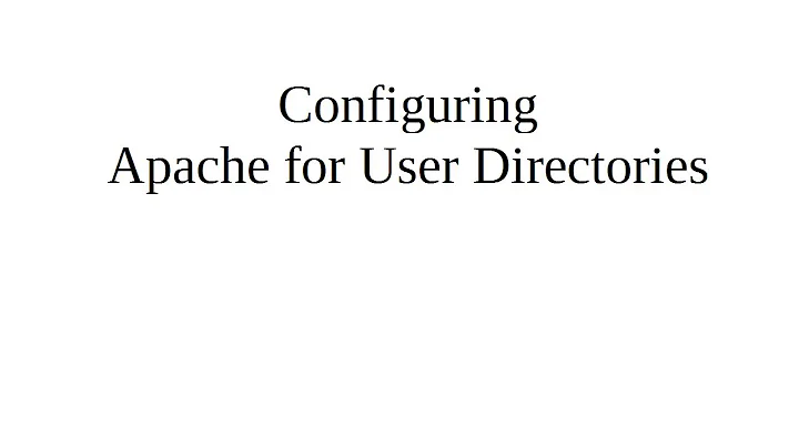 Configuring Apache for User Directories