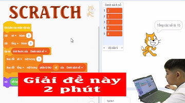Thí sinh giải đề Scratch nâng cao trong vòng 2 phút | Lập trình trẻ em Scratch