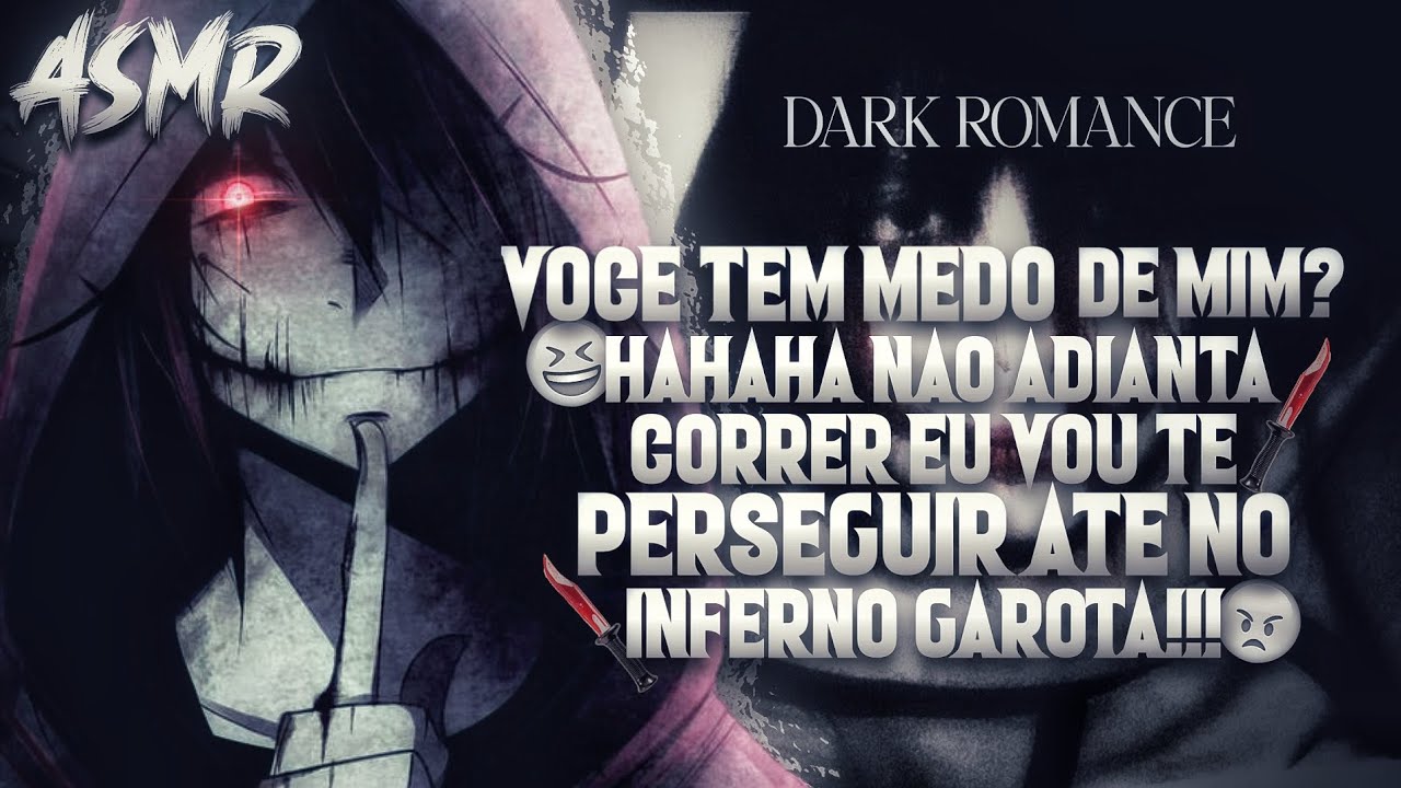 [ASMR+16] JEFF THE KILLER te perseguindo E DEPOIS TE PEGANDO BEM...🖤🔥 [YANDERE] [DARK ROMANCE]