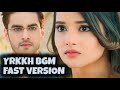 YRKKH BGM Fast Version Episode 1273 SEASON 4 Abhira Armaan