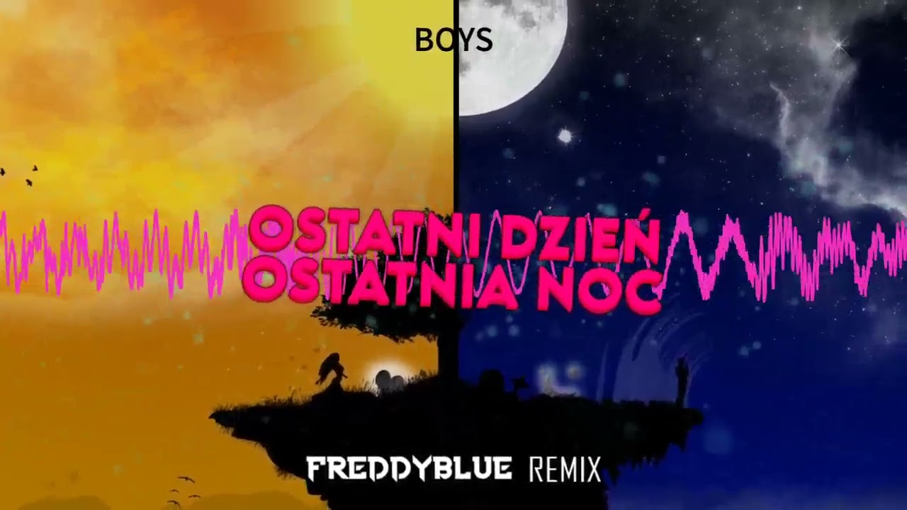 Boys Ostatni Dzień Ostatnia Noc