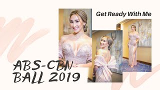 HOW I GOT READY FOR THE ABS-CBN BALL 2019 | MELISSA GOHING
