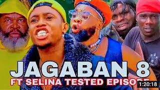 Jagaban Ft Selina Tested Episode 8