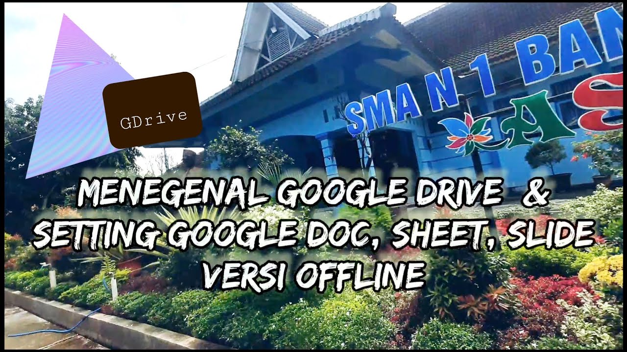 Mengenal Google Drive dan Setting Google Docs, Sheet, Slide Secara Offline.