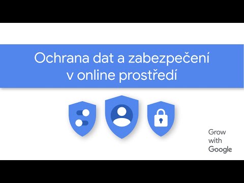 Ochrana dat a zabezpečení v online prostředí #1 - Grow with Google Academy: Online bezpečnost