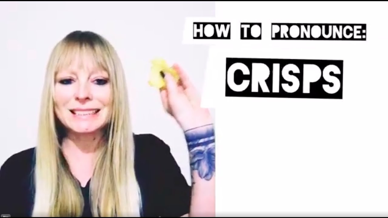 How To Pronounce Crisps