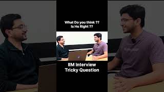 IIM Interview Tricky Question | Can You Answer this ?