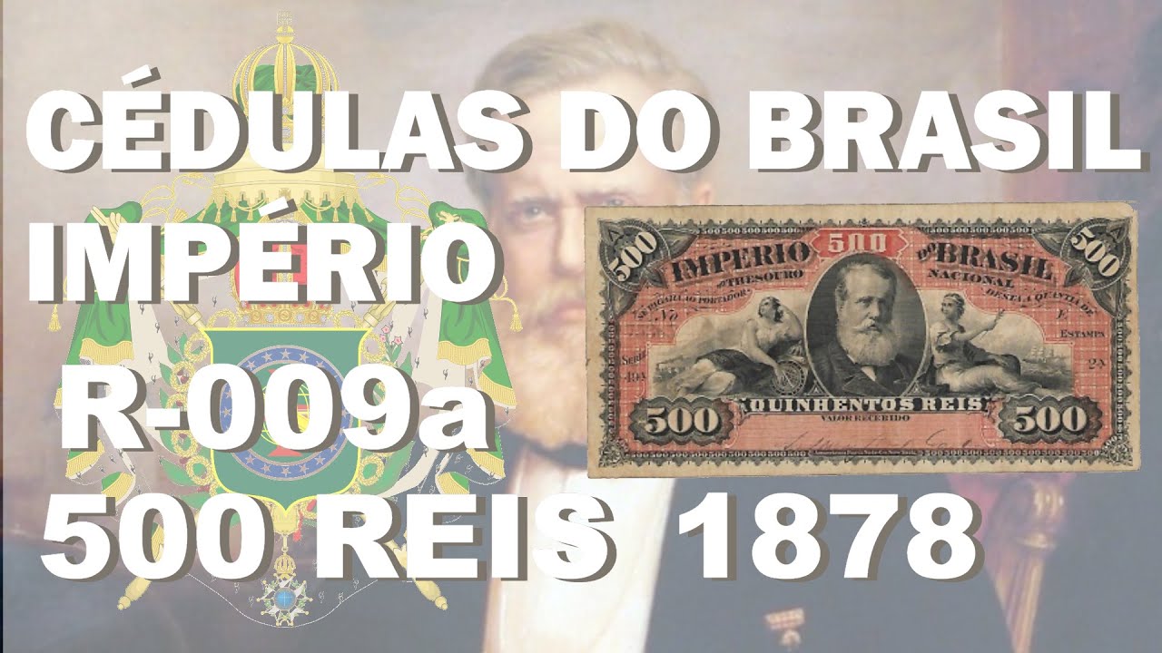 CÉDULA R009 500 RÉIS DE 1878 À 1885
