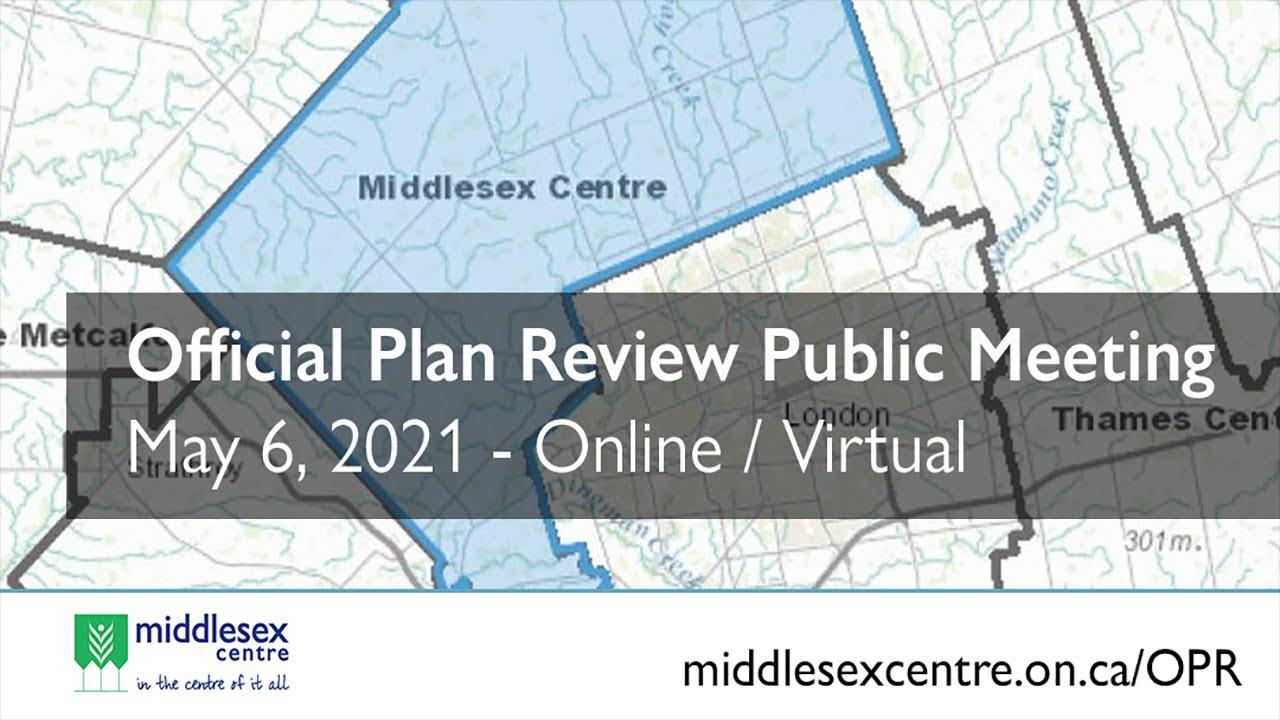 Middlesex Centre Official Plan Review Public Open House YouTube