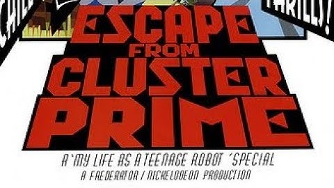 Escape From Cluster Prime (Nick Airing Version)