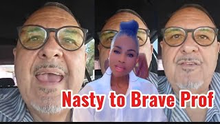 What a brave woman says Mr unshakable about ProfAnele