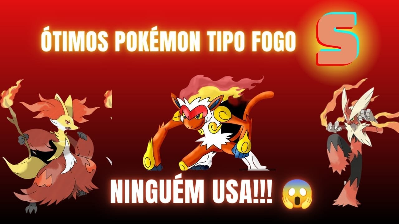 Tipo Fogo (Fire Type)