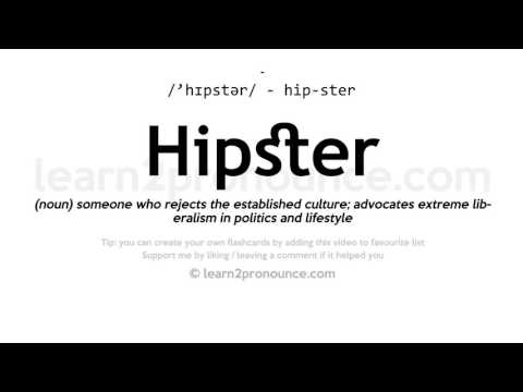 Произношение Хипстер | Определение Hipster