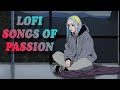 Sad lofi songs of passion