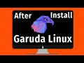 10 essential Things to do After Installing Garuda Linux