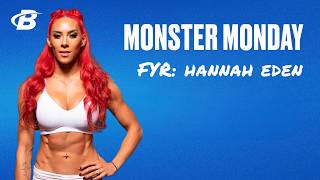 Day 1: Monster Monday - FYR: Hannah Eden's 30 Day Fitness Plan