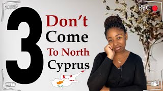 *Scam Alert* | Three major reasons why you shouldn’t come to Northern Cyprus | A Must watch | TRNC |