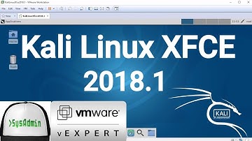 How to Install Kali Linux XFCE 2018.1 + VMware Tools + Review on VMware Workstation [2018]