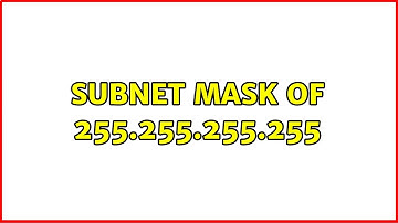 Subnet mask of 255.255.255.255 (4 Solutions!!)