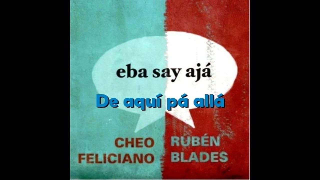 De Aqui Pa Alla Ruben Blades Album Eba Say Aja 2012 Youtube