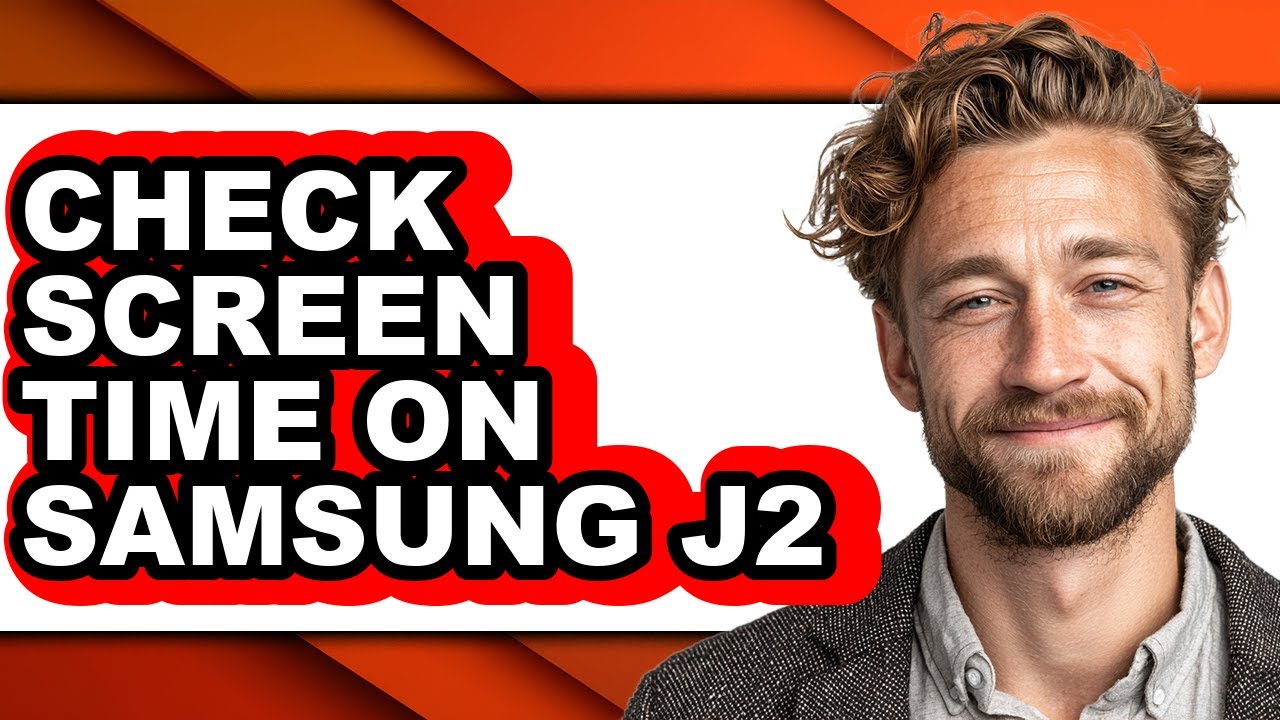 How to Check Screen Time on Samsung J2 (full Guide)