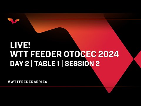 LIVE! | T1 | Day 2 | WTT Feeder Otocec 2024 | Session 2