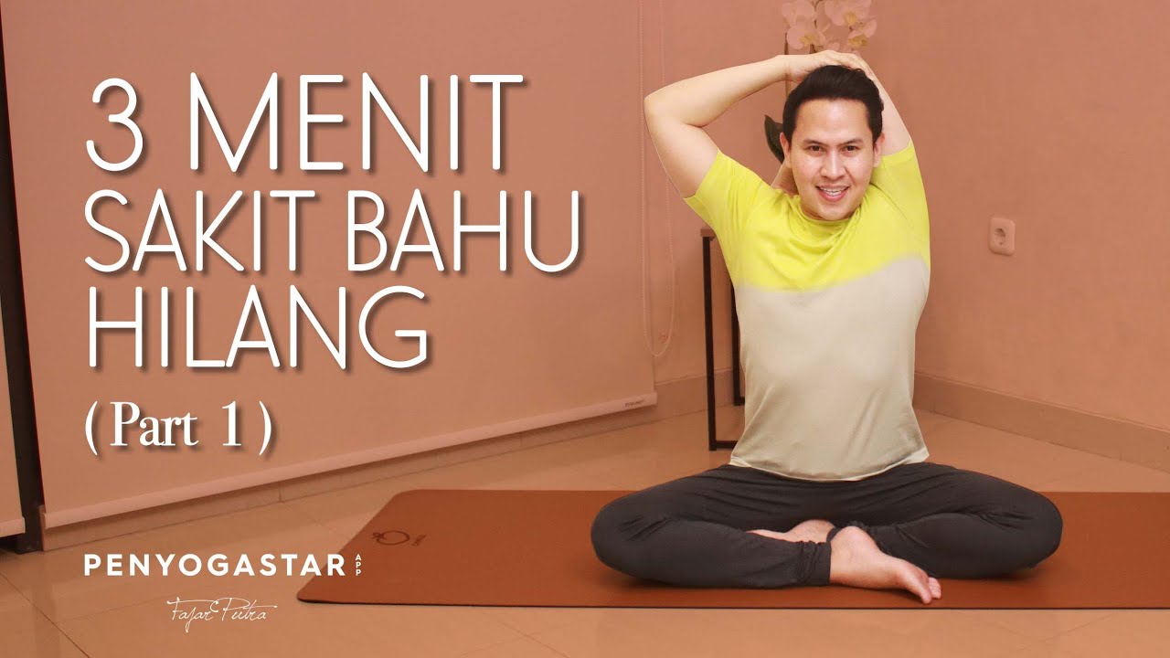 3 menit sakit bahu hilang (Part 1) - Yoga with Penyogastar