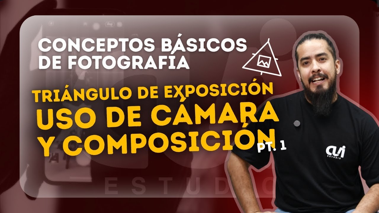 Conceptos básicos de fotografía - PT. 01