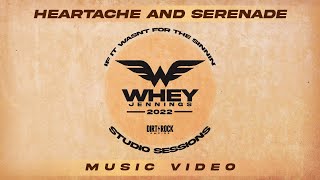 Whey Jennings- Heartache and Serenade (Studio Music Video)
