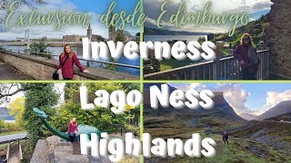 EXCURSIÓN HIGHLANDS+INVERNESS+LAGO NESS|TOUR desde EDIMBURGO a las TIERRAS ALTAS de ESCOCIA