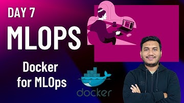 Day 7 - Docker for MLOps | MLOps Foundation