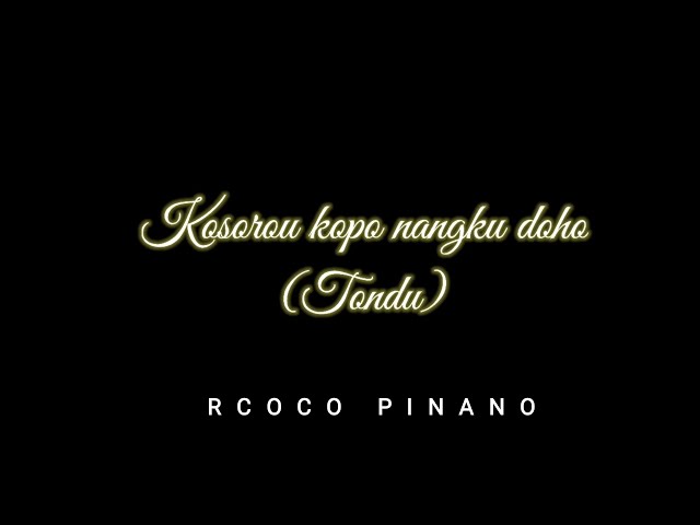 Kosorou kopo Nangku doho - Female( Karaoke Versi Piano) class=