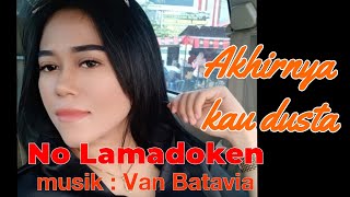 AKHIRNYA KAU DUSTA | musik - Van Batavia