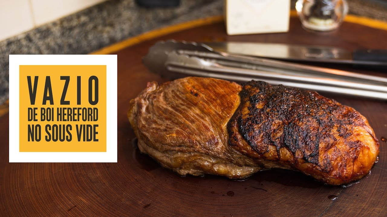 Vazio de boi Hereford no Sous Vide | Só Vide #223
